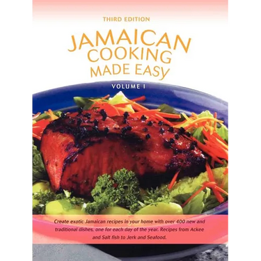 Jamaican Cooking Made Easy: Volume I