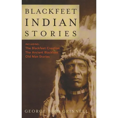 Blackfeet Indian Stories