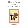 How to Speak and Write Correctly: Joseph Devlin's Classic Text