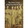 The Army Corps of the First World War