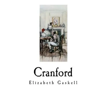 Cranford: Elizabeth Gaskell
