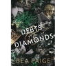 Debts and Diamonds
