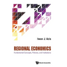 Regional Economics: Fundament Concepts, Policies & Institute