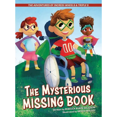 The Adventures of Incredi-Wheels & Triple S: The Mysterious Missing Book