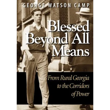 Blessed Beyond All Means: From Rural Georgia to the Corridors of Power