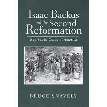 Isaac Backus and the Second Reformation