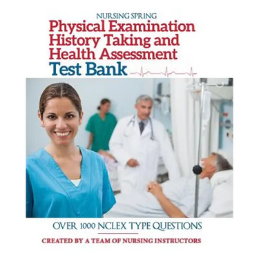 Physical Examination, History Taking & Health Assessment Test Bank: Pass Your Exam with Flying Colors