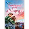 Overboard for the Holidays