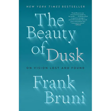The Beauty of Dusk: On Vision Lost and Found