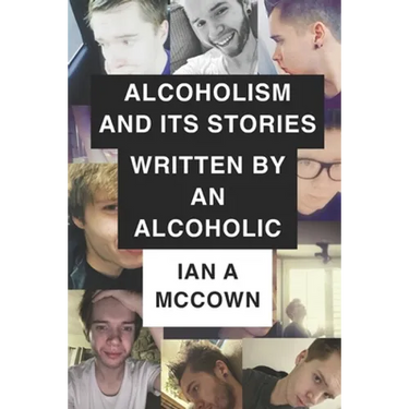 Alcoholism And Its Stories Written By An Alcoholic