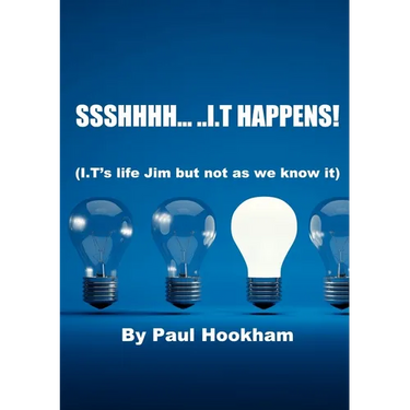 Ssshhhh... ..I.T Happens!