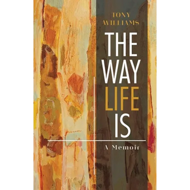 The Way Life Is: A Memoir