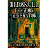 The Oldskull Dungeon Generator - Level 1: Castle Oldskull Supplement GEN2