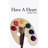 Have A Heart
