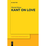 Kant on Love