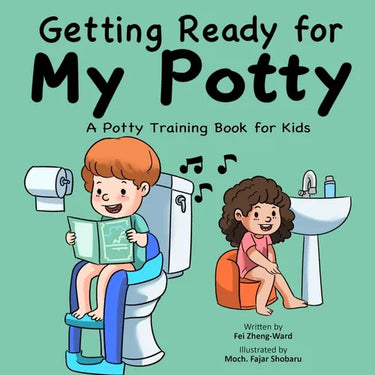 Getting Ready for My Potty: A Potty Training Book for Kids