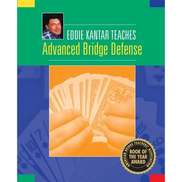 Eddie Kantar Teaches Advanced Bridge Defense