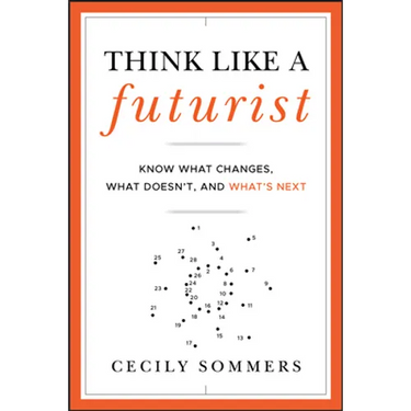 Think Like a Futurist