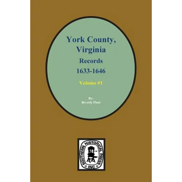 Records of York County, Virginia 1633-1646. (Vol. #1)