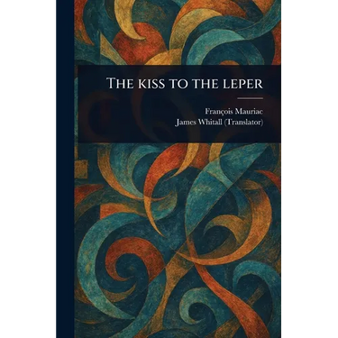 The Kiss to the Leper