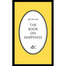 The Book on Happiness