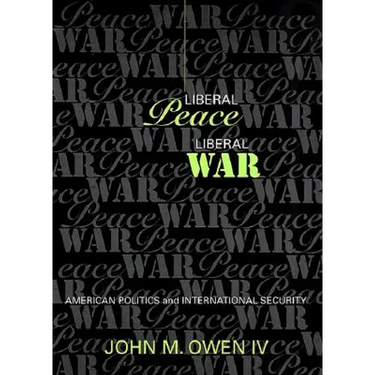 Liberal Peace, Liberal War