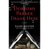 Dorothy Parker Drank Here