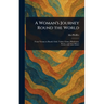 A Woman's Journey Round the World