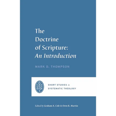 The Doctrine of Scripture: An Introduction