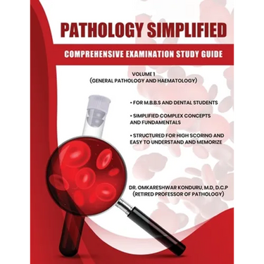 Pathology Simplified - Comprehensive Examination Study Guide - Volume I (General Pathology and Haematology)