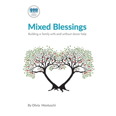 Mixed Blessings - Building a family with and without donor help