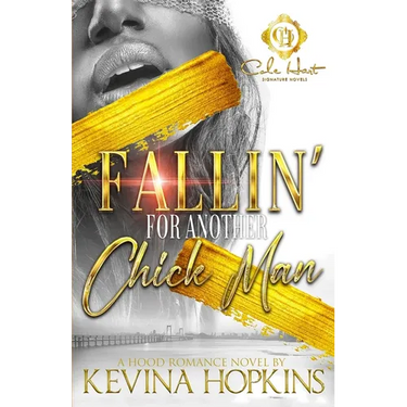 Fallin' For Another Chick's Man: A Hood Romance Novel