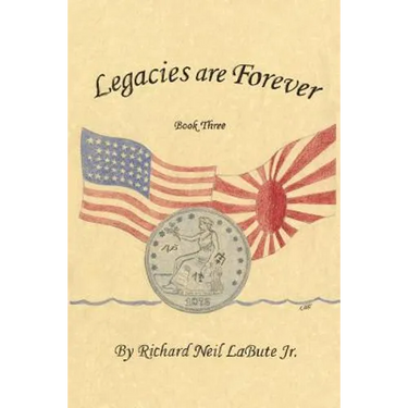 Legacies Are Forever: Book Three