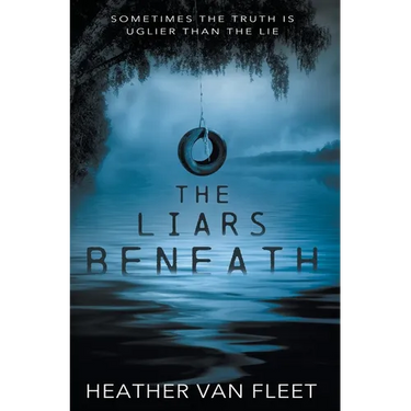 The Liars Beneath: A YA Romantic Suspense Novel