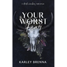 Your Worst Fear