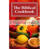The Biblical Cookbook