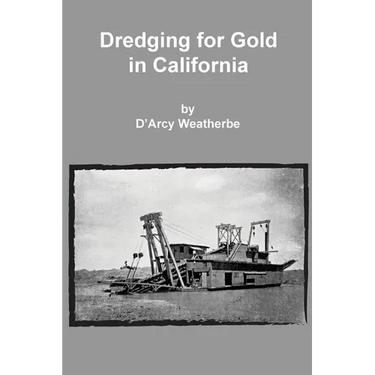 Dredging for Gold in California
