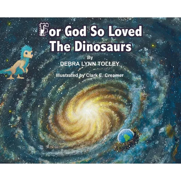 For God So Loved The Dinosaurs