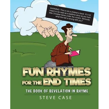 Fun Rhymes for the End Times: The Book of Revelation in Rhyme