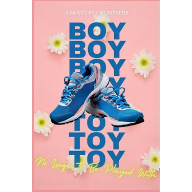 Boy Toy: No Longer to Be Played With
