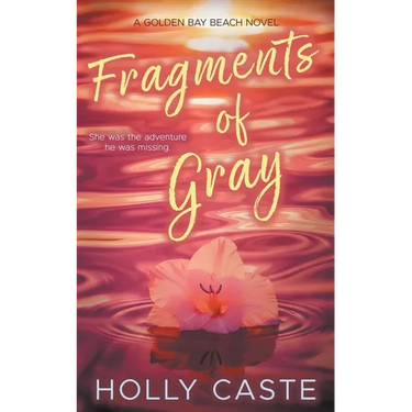 Fragments of Gray: A Grumpy Sunshine New Adult Romance
