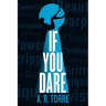 If You Dare