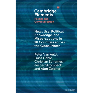 News Use, Political Knowledge, and Misperceptions in 18 Countries Across the Global North