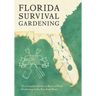 Florida Survival Gardening