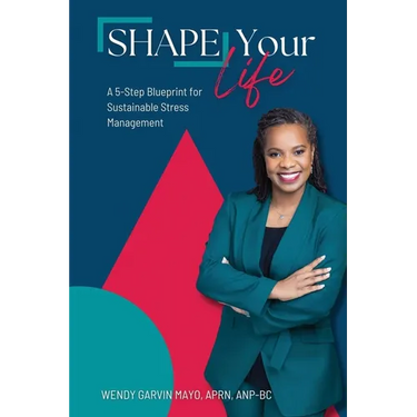 SHAPE Your Life: A 5-Step Blueprint for Sustainable Stress Management