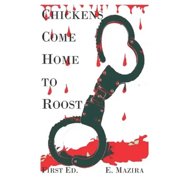 Chickens Come Home to Roost