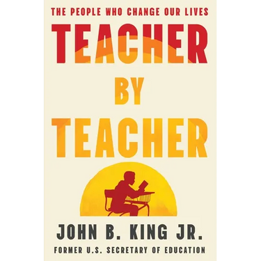 Teacher by Teacher: The People Who Change Our Lives