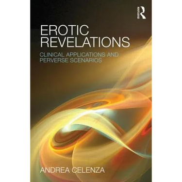 Erotic Revelations: Clinical applications and perverse scenarios