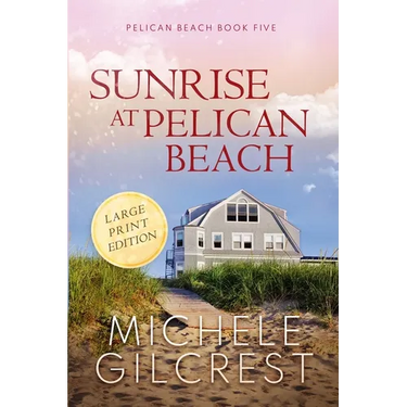 Sunrise at Pelican Beach (Pelican Beach Book 5)