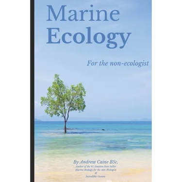 Marine Ecology for the Non-Ecologist
